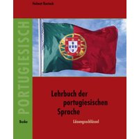 Lehrbuch der portugiesischen Sprache. Lösungsschlüssel von Buske, H