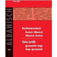 Rechtswörterbuch Deutsch–Albanisch / Albanisch–Deutsch von Buske, H