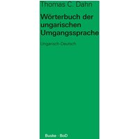Wörterbuch der ungarischen Umgangssprache von Buske, H