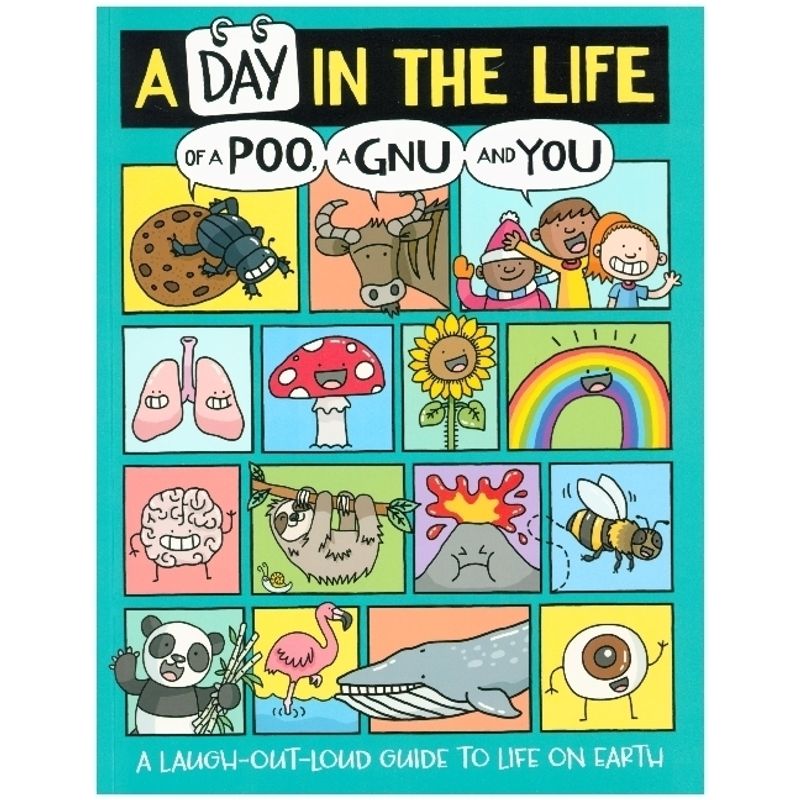 A Day in the Life of a Poo, a Gnu and You (Winner of the Blue Peter Book Award 2021) von Buster Books