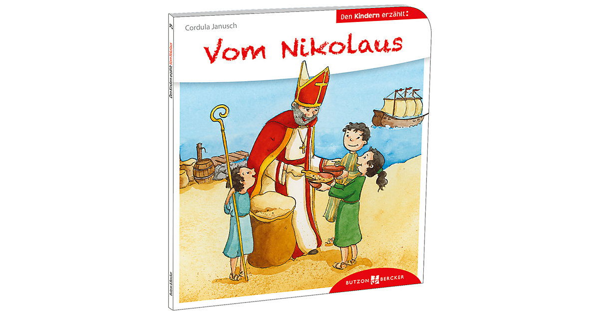 Buch - Vom Nikolaus den Kindern erzählt Buch - Vom Nikolaus den Kindern erzählt von Butzon & Bercker Verlag