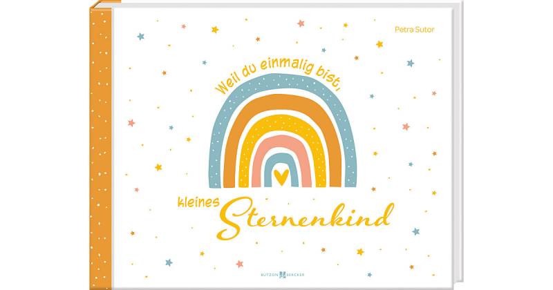 Buch - Weil du einmalig bist, kleines Sternenkind von Butzon & Bercker Verlag