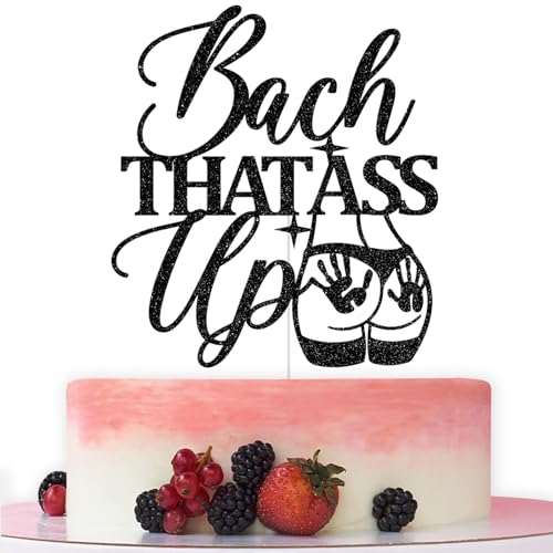 Bach That Ass Up Cake Topper, Bachelorette Cake Topper, Bach and Boozy, Bridal Shower Boujee Bachelorette Party Decorations, Black Glitter von Bytorjar