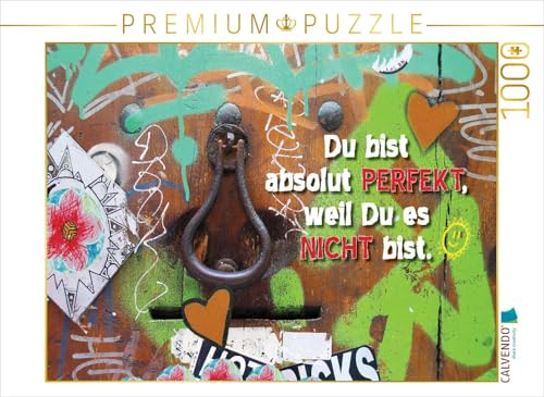 CALVENDO Puzzle Du bist absolut PERFEKT, Weil Du es Nicht bist. | 1000 Teile Lege-Größe 64 x 48 cm Foto-Puzzle für glückliche Stunden CALVENDO Puzzle Du bist absolut PERFEKT, Weil Du es Nicht bist. | 1000 Teile Lege-Größe 64 x 48 cm Foto-Puzzle für glückliche Stunden von CALVENDO