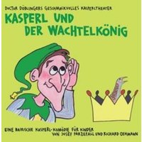 Hörspiel-Doctor Döblingers Geschmackvolles Kaspe: Kasperl Un von REC STAR