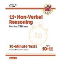 11+ CEM 10-Minute Tests: Non-Verbal Reasoning - Ages 10-11 Book 1 (with Online Edition): for the 2022 tests von CGP Books