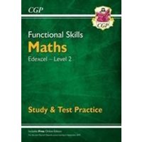 Functional Skills Maths: Edexcel Level 2 - Study & Test Practice von CGP Books