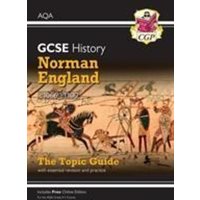 GCSE History AQA Topic Guide - Norman England, c1066-c1100 von CGP Books