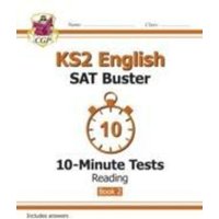KS2 English SAT Buster 10-Minute Tests: Reading - Book 2 (for the 2024 tests) von CGP Books