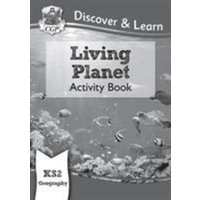 KS2 Geography Discover & Learn: Living Planet Activity Book von CGP Books