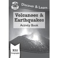 KS2 Geography Discover & Learn: Volcanoes and Earthquakes Activity Book von CGP Books