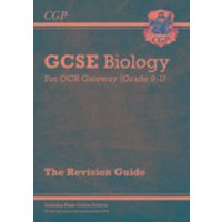 New GCSE Biology OCR Gateway Revision Guide: Includes Online Edition, Quizzes & Videos von CGP Books