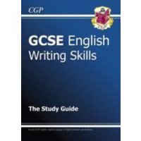 New GCSE English Writing Skills Revision Guide (includes Online Edition) von CGP Books