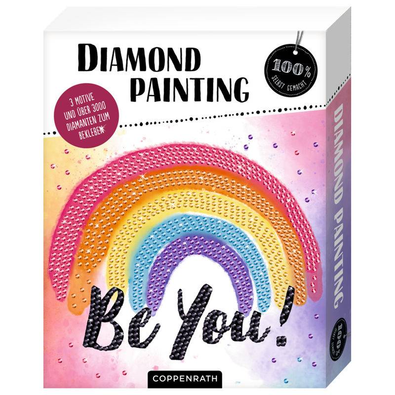 Diamond Painting 100% SELBST GEMACHT - BE YOU! von COPPENRATH VERLAG