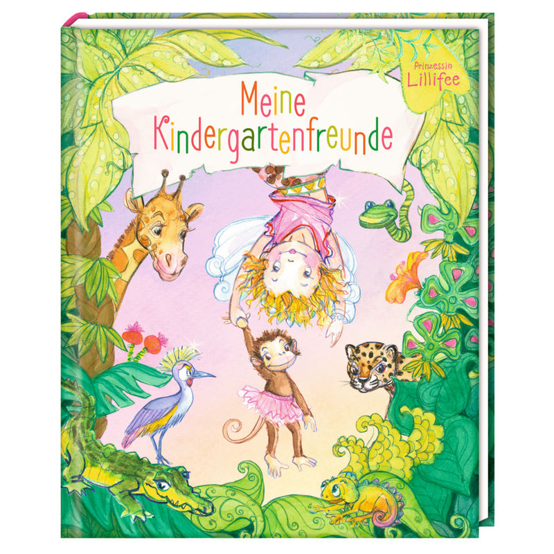Freundebuch – Prinzessin Lillifee - Meine Kindergartenfreunde von COPPENRATH VERLAG