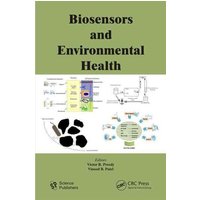 Biosensors and Environmental Health von Taylor & Francis Ltd (Sales)