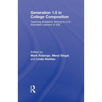 Generation 1.5 in College Composition von Taylor & Francis Ltd (Sales)