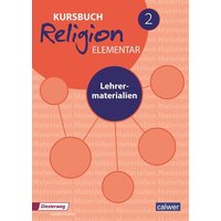 Kursbuch Religion Elementar 2 - Neuausgabe von Calwer