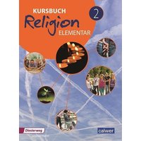 Kursbuch Religion Elementar 2 - Neuausgabe von Calwer