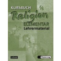 Kursbuch Religion Elementar 5/6. Lehrermaterialien von Calwer