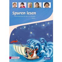 Spuren lesen 3/4 - Ausgabe für Bayern. Lehrermaterialien von Calwer