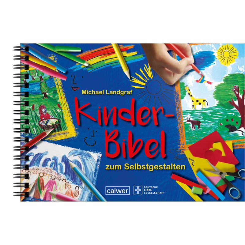 Kinder-Bibel zum Selbstgestalten von Calwer