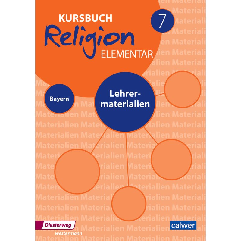 Kursbuch Religion Elementar / Kursbuch Religion Elementar 7 - Ausgabe für Bayern von Calwer