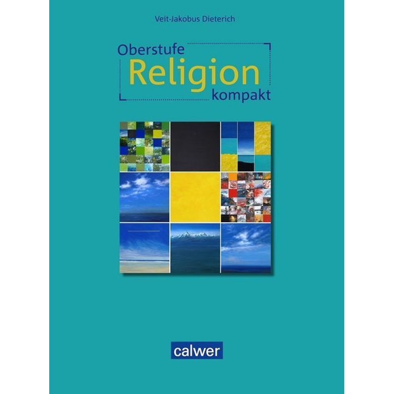 Oberstufe Religion kompakt - Schülerbuch von Calwer