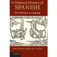 A Political History of Spanish von Cambridge University Press