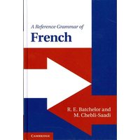 A Reference Grammar of French von Cambridge University Press