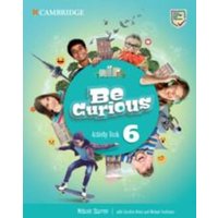 Be Curious Level 6 Activity Book with Home Booklet von Cambridge University Press