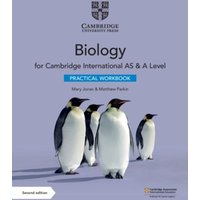 Cambridge International AS & A Level Biology Practical Workbook von Cambridge University Press