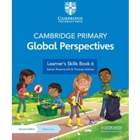 Cambridge Primary Global Perspectives Learner's Skills Book 6 with Digital Access (1 Year) von Cambridge University Press