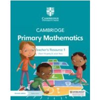 Cambridge Primary Mathematics Teacher's Resource 1 with Digital Access von Cambridge University Press