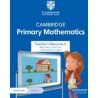Cambridge Primary Mathematics Teacher's Resource 6 with Digital Access von Cambridge University Press