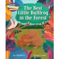 Cambridge Reading Adventures The Best Little Bullfrog in the Forest Orange Band von Cambridge University Press
