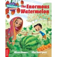 Cambridge Reading Adventures The Enormous Watermelon Red Band von Cambridge University Press