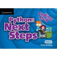 Coding Club Python: Next Steps Level 2 von Cambridge University Press