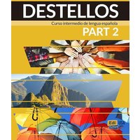 Destellos Part 2 - Student Print Edition Plus Online Premium Access (Std. Book+ Eleteca + Ow + Std. Ebook) von Cambridge University Press