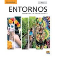 Entornos Beginning Student's Book Part 2 plus ELEteca Access, Online Workbook, and eBook von Cambridge University Press