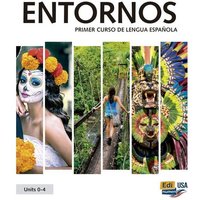 Entornos Units 0-4 - Print Edition Plus 6 Months Online Premium Access (Std. Book + Eleteca + Ow + Std. Ebook) von Editorial Edinumen S.L.