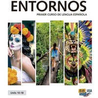 Entornos Units 10-18 Student Print Edition Plus 1 Year Online Premium Access (Std. Book + Eleteca + Ow + Std. Ebook) von Editorial Edinumen S.L.