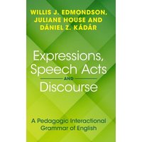 Expressions, Speech Acts and Discourse von Cambridge University Press