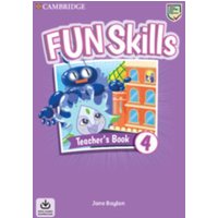 Fun Skills Level 4 Teacher's Book with Audio Download von Cambridge University Press