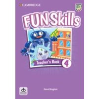 Fun Skills Level 4 Teacher's Book with Audio Download von Cambridge University Press
