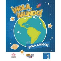 Hola Mundo 1 - Student Print Edition Plus 1 Year Online Premium Access (All Digital Included) + Hola Amigos 1 Year von Editorial Edinumen S.L.
