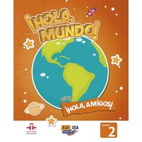 Hola Mundo 2 - Student Print Edition Plus 5 Years Online Premium Access (All Digital Included) + Hola Amigos 5 Years von Editorial Edinumen S.L.