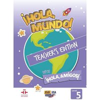 Hola Mundo 5 - Teacher Print Edition Plus 5 Years Online Premium Access (All Digital Included)+ Hola Amigos 5 Years von Editorial Edinumen S.L.