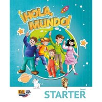Hola Mundo Starter - Student Print Edition Plus 5 Years Online Premium Access (All Digital Included) + Hola Amigos 5 Years von Editorial Edinumen S.L.