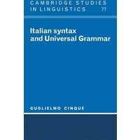 Italian Syntax and Universal Grammar von Cambridge University Press